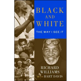 Black and White: The Way I See It - Paperback