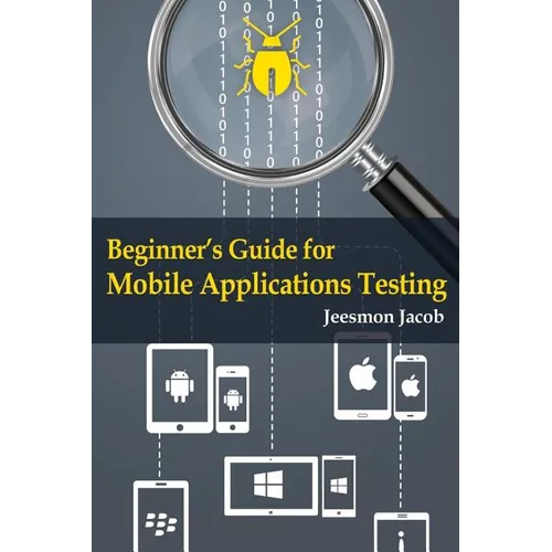 Beginner's Guide for Mobile Applications Testing