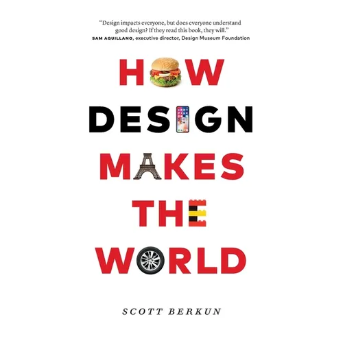 How Design Makes the World