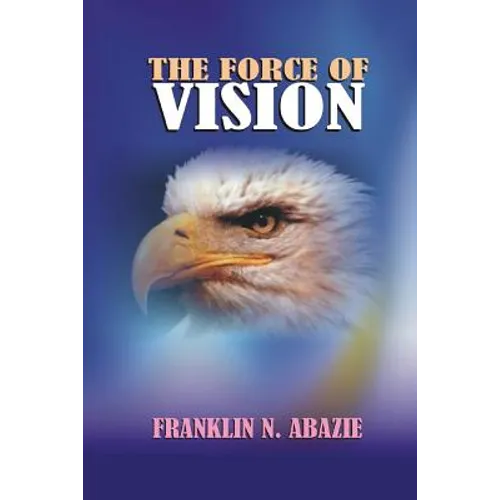 The Force of Vision: Vision