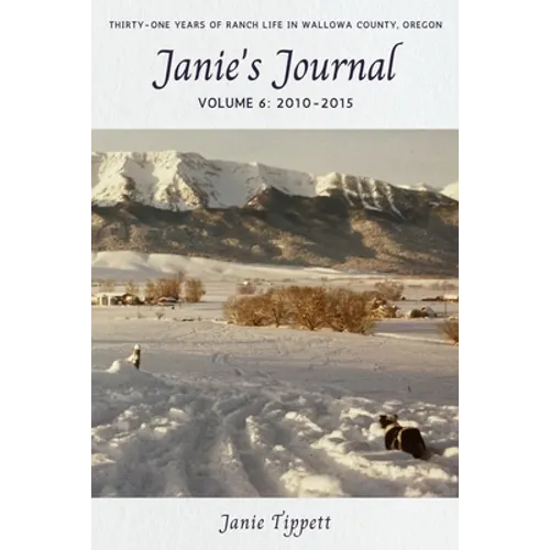 Janie's Journal, volume 6: 2010-2015