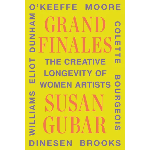 Grand Finales: The Creative Longevity of Women Artists