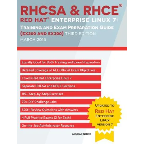 RHCSA & RHCE Red Hat Enterprise Linux 7: Training and Exam Preparation Guide (EX200 and EX300), Third Edition