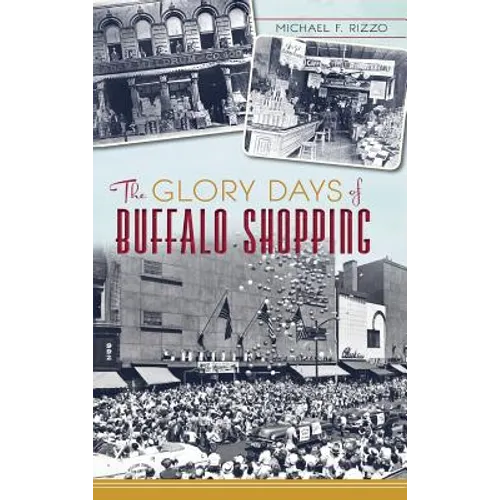 The Glory Days of Buffalo Shopping