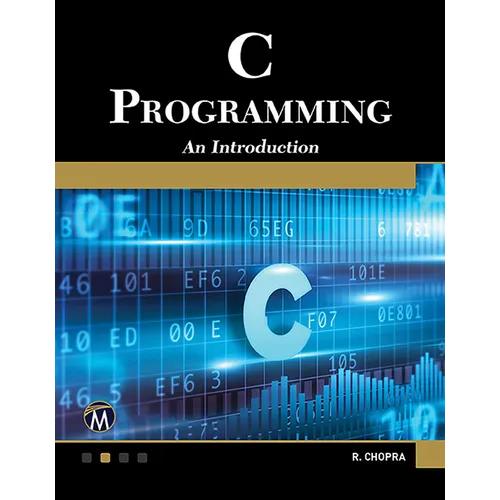 C Programming: A Self-Teaching Introduction