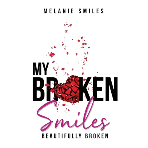 My Broken Smiles: Beautifully Broken