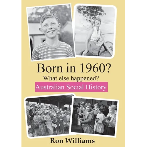 BORN IN 1960? What else happened?