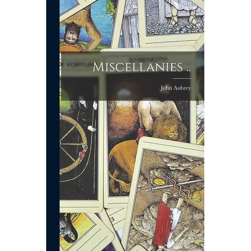 Miscellanies ..