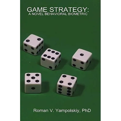 Game Strategy: A Novel Behavioral Biometric