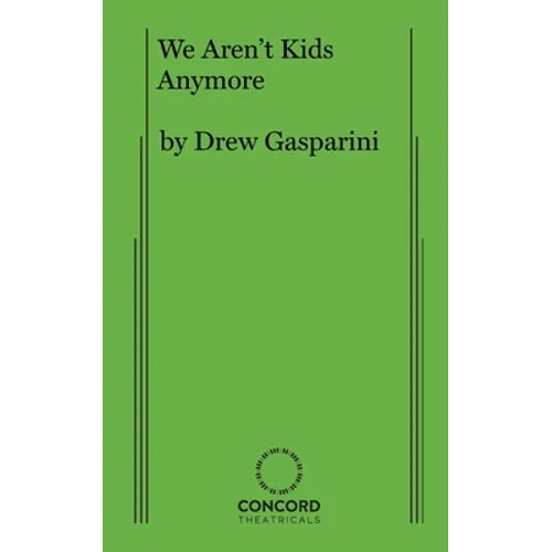 We Aren't Kids Anymore