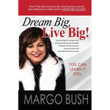 Dream Big, Live Big!: You Can Learn It Too!