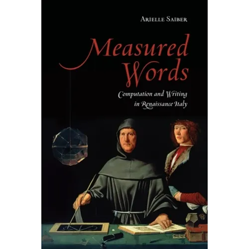 Measured Words: Computation and Writing in Renaissance Italy