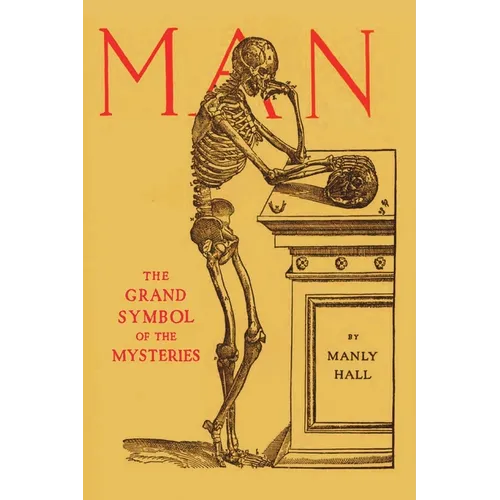 Man: the Grand Symbol of the Mysteries