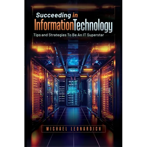 Succeeding in Information Technology
