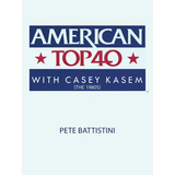 American Top 40 with Casey Kasem (The 1980S)