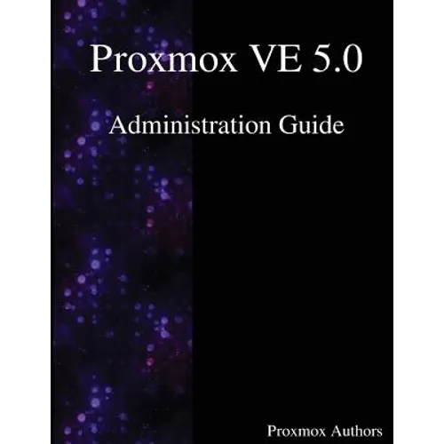Proxmox VE 5.0 Administration Guide