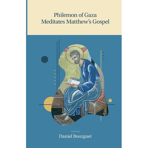 Philemon of Gaza Meditates Matthew's Gospel