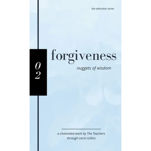Forgiveness: Nuggets of Wisdom