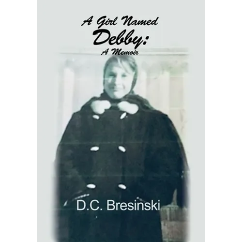 A Girl Named Debby: A Memoir