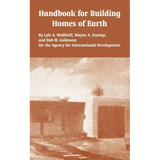 Handbook for Building Homes of Earth