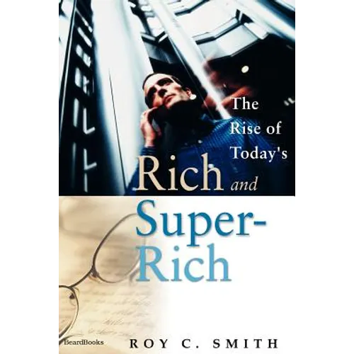 The Rise of Today's Rich and Super-Rich