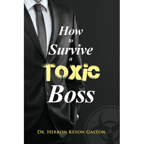 How to Survive a Toxic Boss