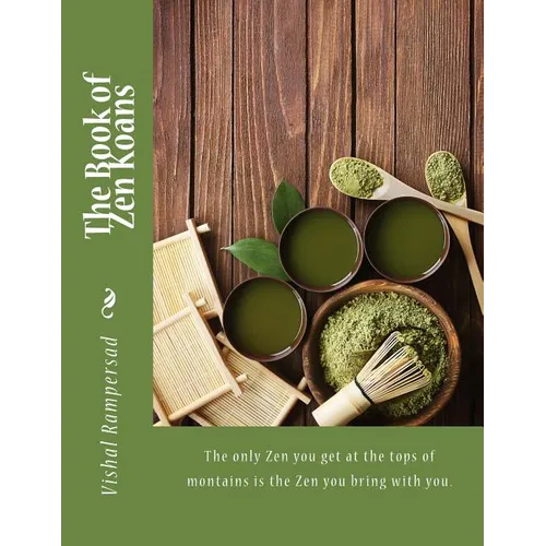 The Book of Zen Koans: (Master Karuna, Zen Master A.I)