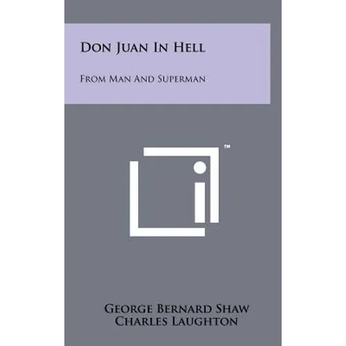 Don Juan In Hell: From Man And Superman