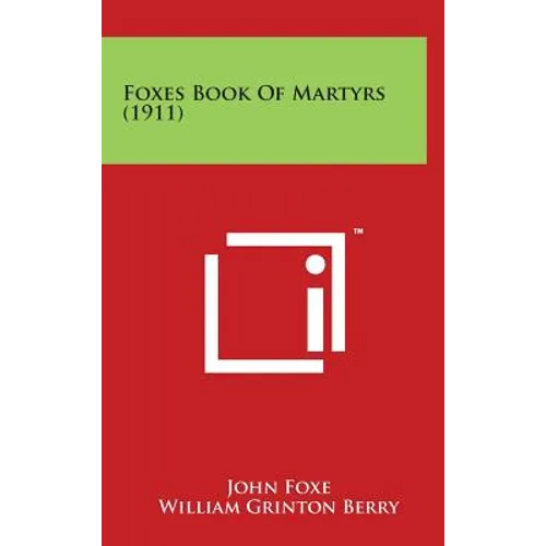 Foxes Book of Martyrs (1911)