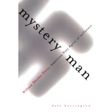Mystery Man: William Rhodes Davis, American Nazi Agent of Influence - Paperback