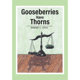 Gooseberries Have Thorns