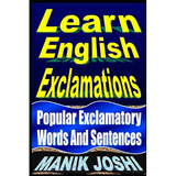 Learn English Exclamations: Popular Exclamatory Words And Sentences