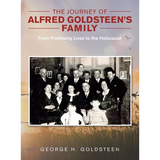 The Journey of Alfred Goldsteen's Family: From Promising Lives to the Holocaust