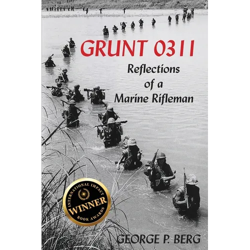 Grunt 0311: Reflections of a Marine Rifleman
