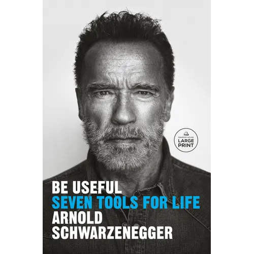 Be Useful: Seven Tools for Life