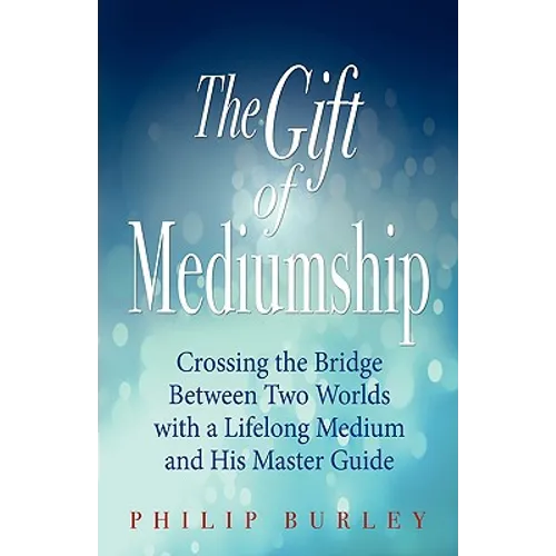 The Gift of Mediumship