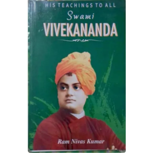 His Teachings To All Swami Vivekananda