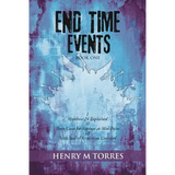 End Time Events Book One: I Matthew 24 Explained ii Three Cases for Rapture at Mid-Point III Sixth Seal of Revelation Unsealed
