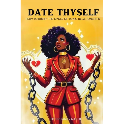 Date Thyself: How To Break The Cycle Of Toxic Relationships