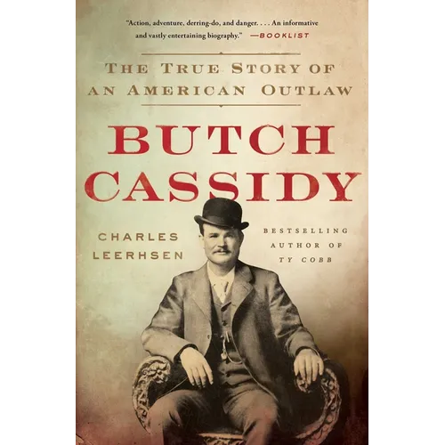 Butch Cassidy: The True Story of an American Outlaw
