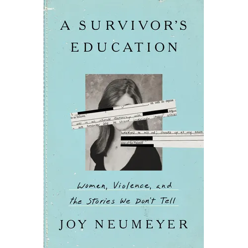 A Survivor's Education: Women, Violence, and the Stories We Don't Tell
