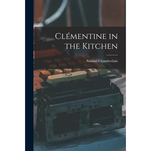Clémentine in the Kitchen