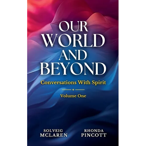 Our World and Beyond