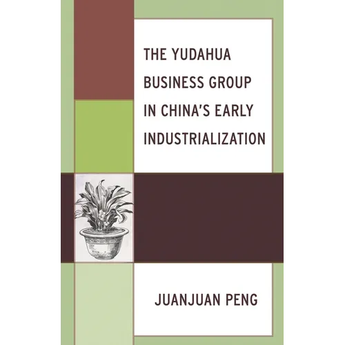 Yudahua Business Group in China's Early Industrialization