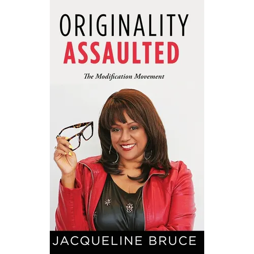 Originality Assaulted: The Modification Movement