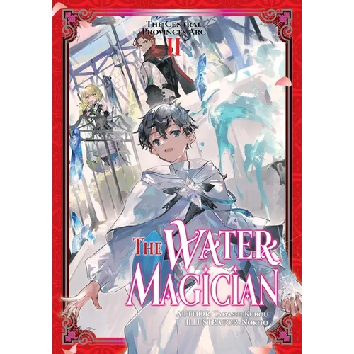 The Water Magician: ARC 1 Volume 2 (Light Novel)