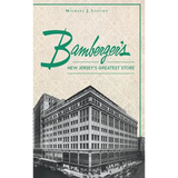 Bamberger S: New Jersey S Greatest Store - Hardcover