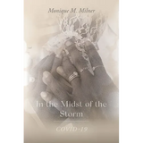 In the Midst of the Storm: COVID-19 - Paperback