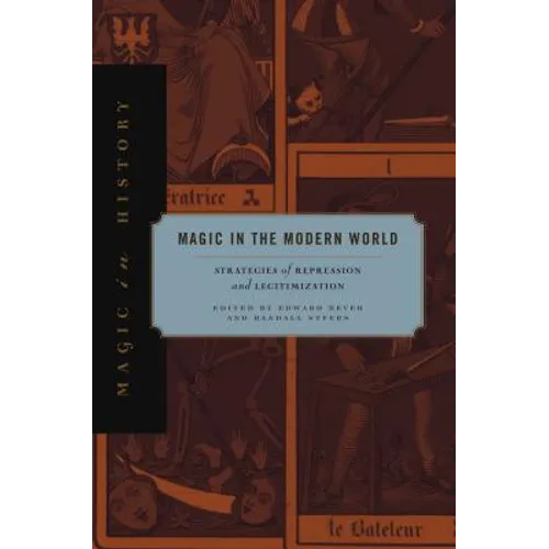 Magic in the Modern World: Strategies of Repression and Legitimization