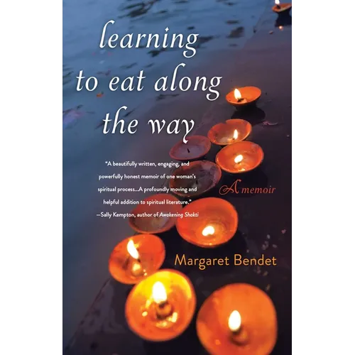 Learning to Eat Along the Way: A Memoir